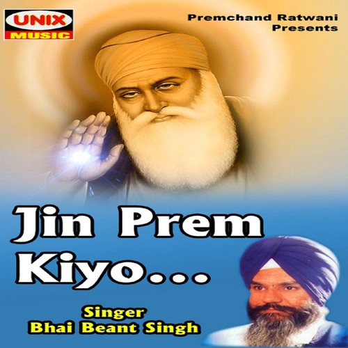 Jin Prem Kiyo Pt. 1 - Bhai Beant Singh