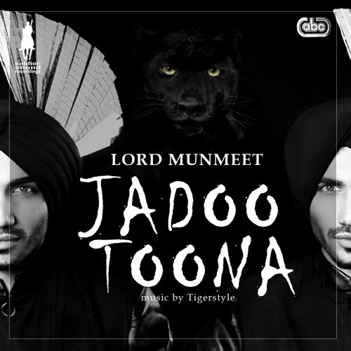 Jadoo Toona - Lord Munmeet, Tigerstyle