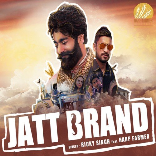 Jatt Brand - Ricky Singh, Harp Farmer