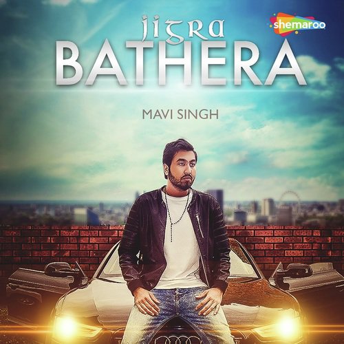 Jigra Bathera (Feat. Dr. Zeus) - Mavi Singh, Dr. Zeus