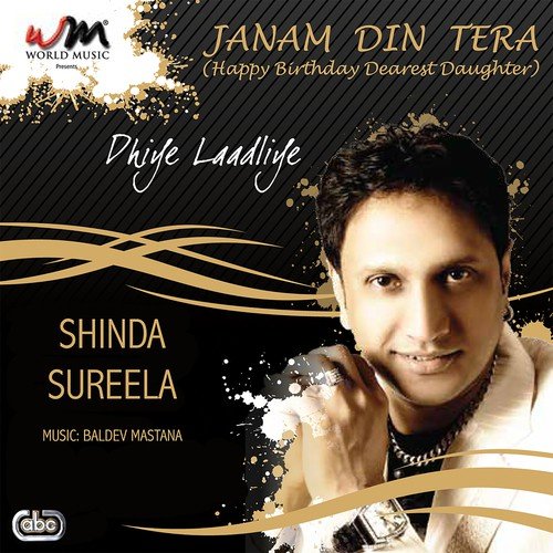 Janam Din Tera - Shinda Sureela