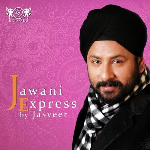 Jawani Express - Jasveer Singh