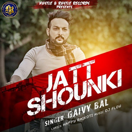 Jatt Shounki - Gaivy Bal