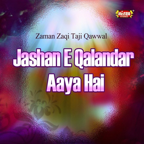 Karamat-e-Shahbaz Qalandar - Zaman Zaqi Taji Qawwal