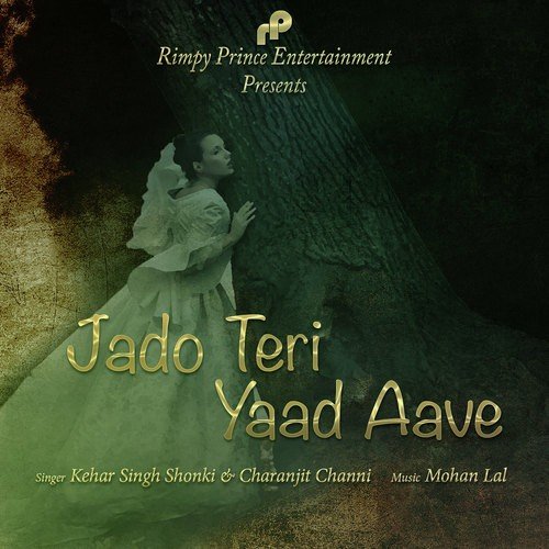 Jado Teri Yaad Aave - Kehar Singh Shonki, Charanjit Channi