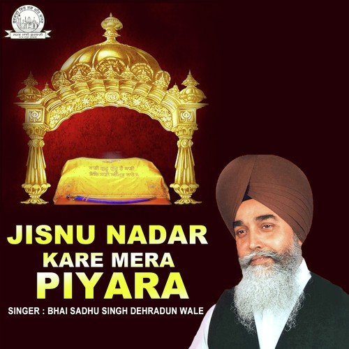 Jup Man Satnaam - Bhai Sadhu Singh Dehradun Wale