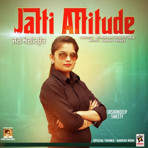 Jatti Attitude - Jashandeep Sweety