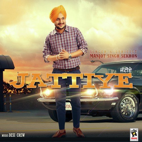 Jattiye - Manjot Singh Sekhon