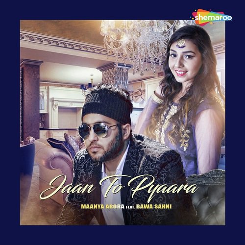 Jaan To Pyaara - Maanya Arora, Bawa Sahni