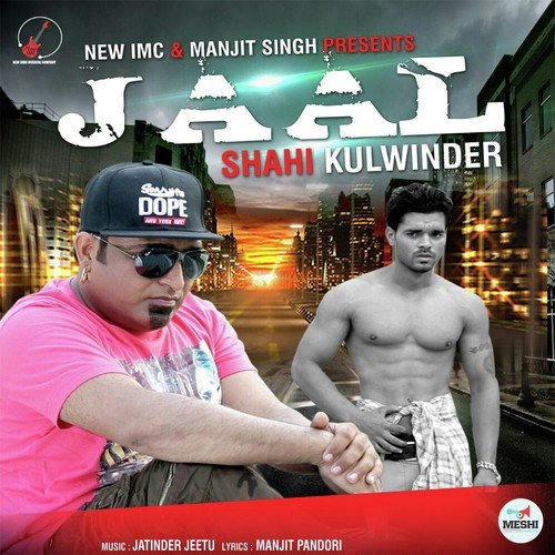 Jaal - Shahi Kulwinder