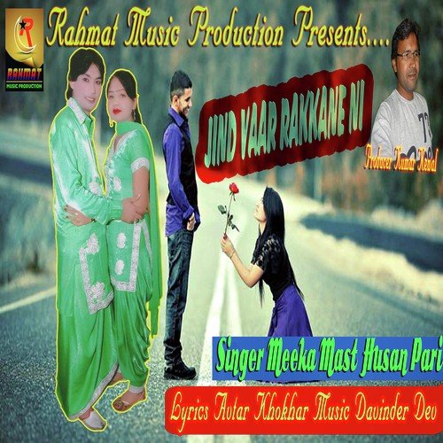 Jind Vaar Rakkane Ni - Meeka Mast, Husan Pari