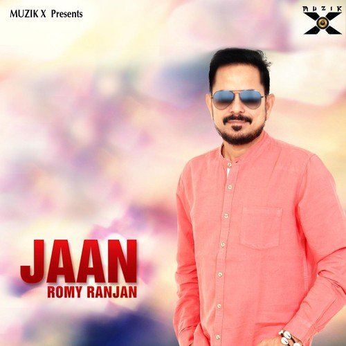 Jaan - Romy Ranjan