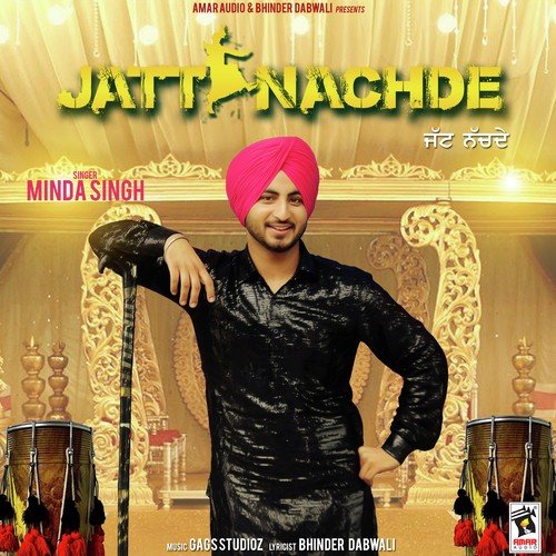 Jatt Nachde - Minda Singh