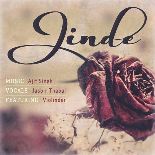 Jinde (feat. Jasbir Thabal  Violinder) - Ajit Singh, Violinder, Jasbir Thabal