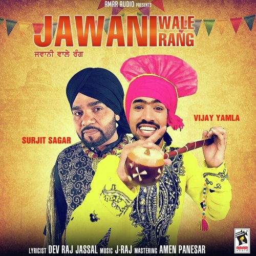 Jawani Wale Rang - Vijay Yamla, Surjit Sagar