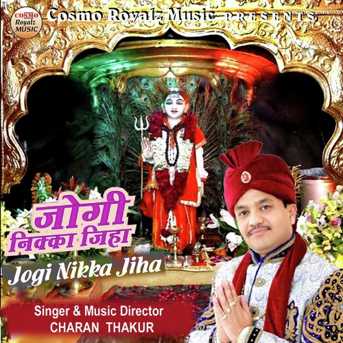 Chhad Ke Na Tu Ja Jogia - Charan Thakur