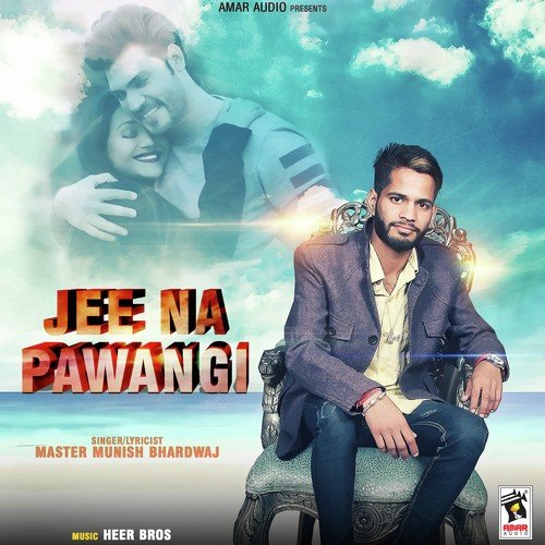 Jee Na Pawangi - Master Munish Bhardwaj