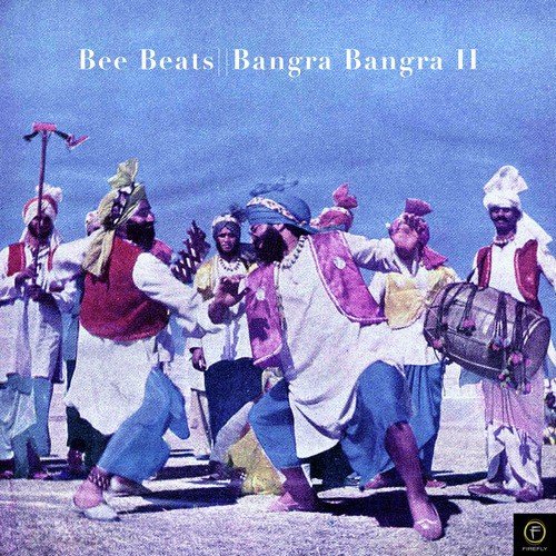 Bhangra Baja - Bee Beats