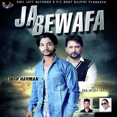 Ja Bewafa - Singh Harman