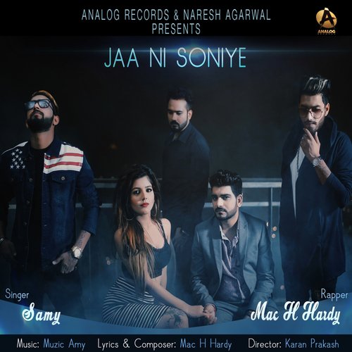 Jaa Ni Soniye - Samy, Mac H. Hardy