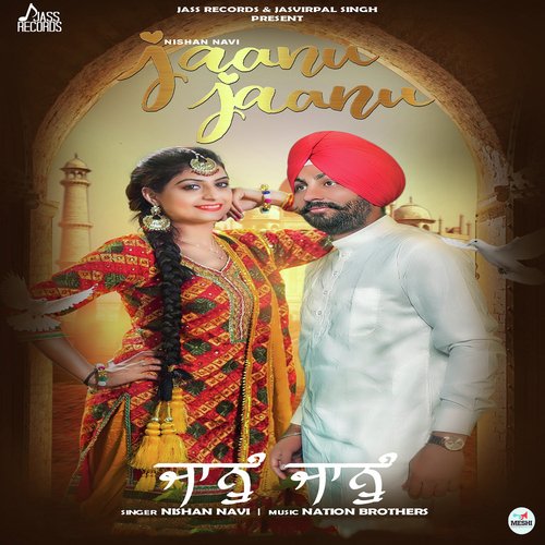 Jaanu Jaanu - Nishan Navi