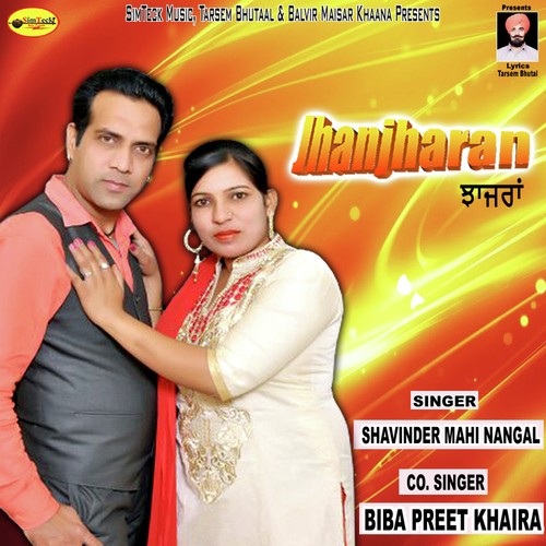 Jhanjharan - Shavinder Mahi Nangal, Biba Preet Khaira
