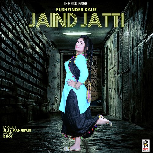 Jaind Jatti - Pushpinder Kaur
