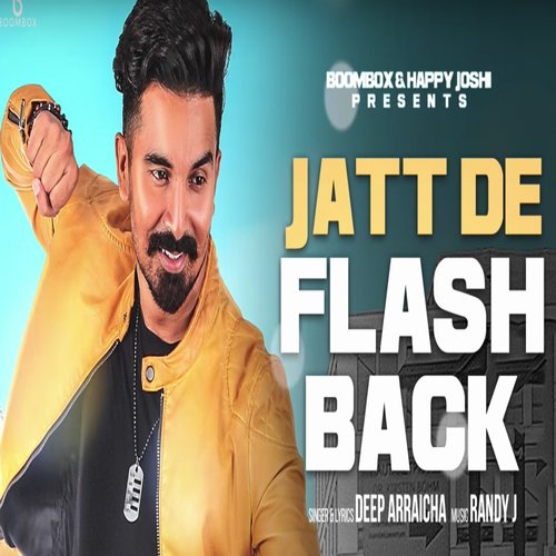 Jatt De Flash Back - Deep Arraicha