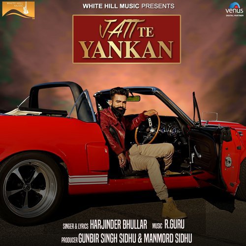 Jatt Te Yankan - Harjinder Bhullar
