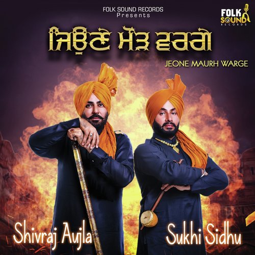 Jeone Maurh Warge - Sukhi Sidhu, Shivraj Aujla