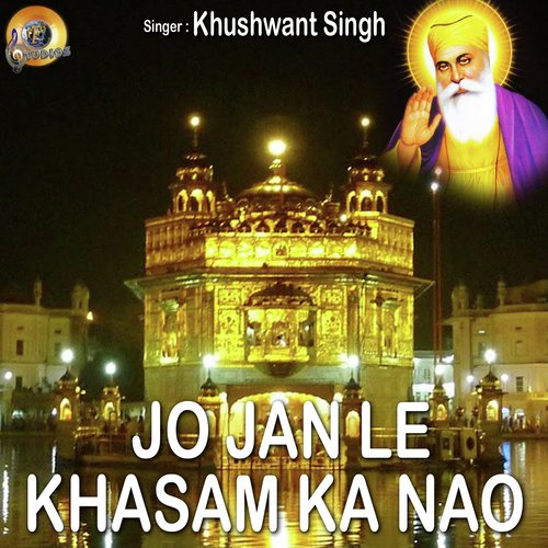 Jo Jan Le Khasam Ka Nao - Khushwant Singh