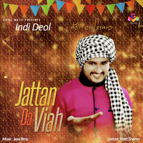 Jattan Da Viah - Indi Deol