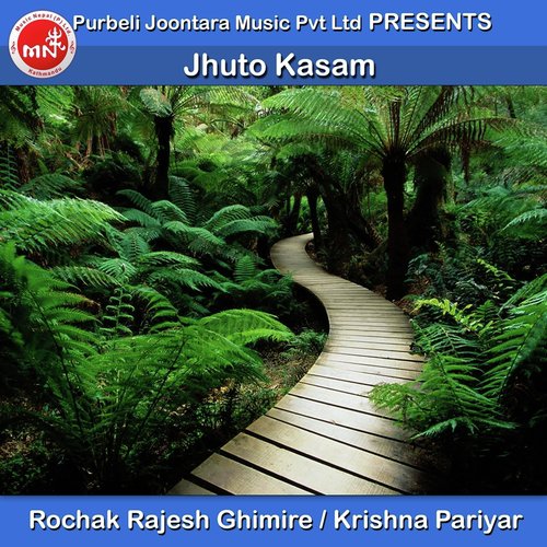 Jhuto Kasam - Rochak Rajesh Ghimire, Krishna Pariyar