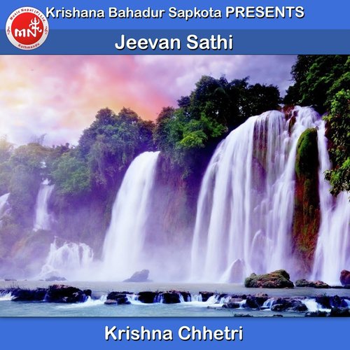 Jeevan Sathi - Krishna Chhetri