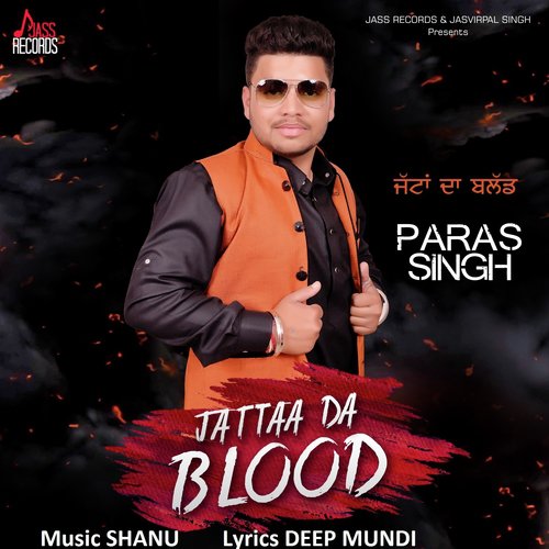 Jattaa da Blood - Paras Singh
