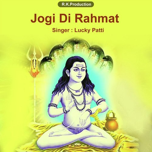 Siddh Jogi Karam Kare Ta - Lucky Patti