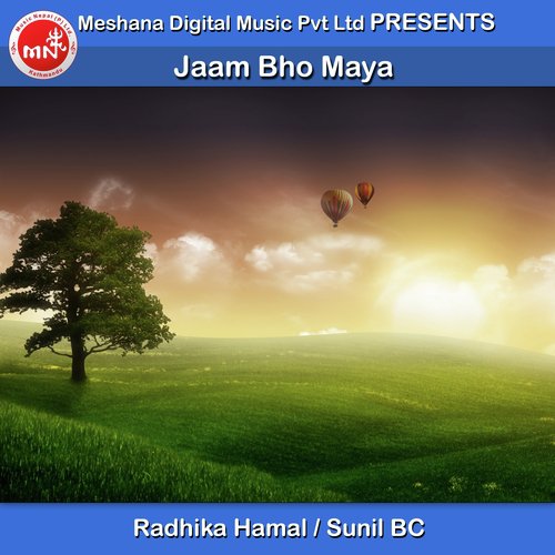 Jaam Bho Maya - Radhika Hamal, Sunil BC