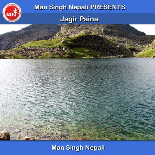 Jagir Paina - Man Singh Nepali