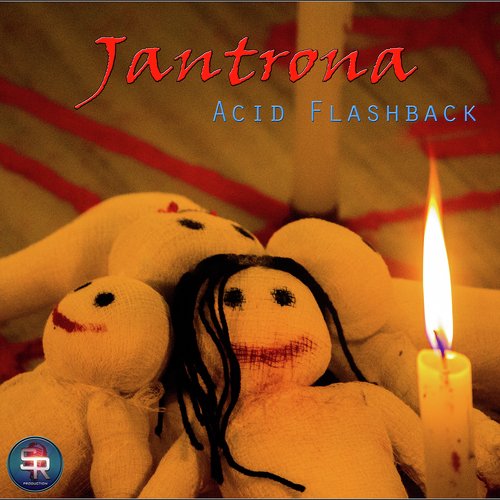 Jantrona - Acid Flashback