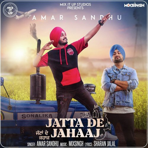 Jatta De Jahaaj (feat. Mixsingh) - Amar Sandhu, Mix Singh