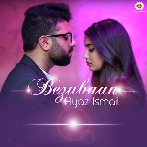 Bezubaan - Ayaz Ismail