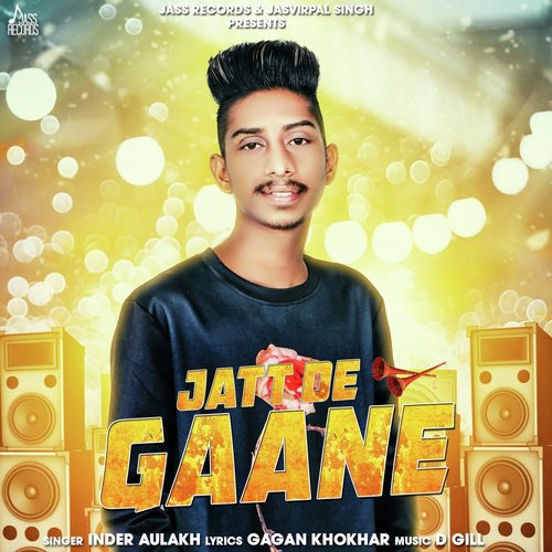 Jatt De Gaane - Inder Aulakh