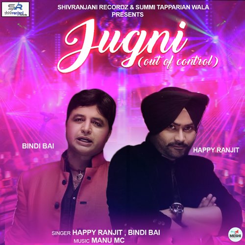 Jugni - Bindi Bai, Happy Ranjit