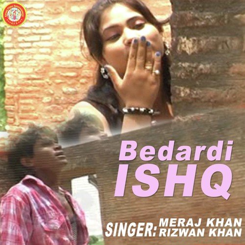 Tera Ishq Ye Bedardi - Mehraj Khan