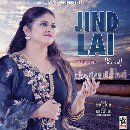 Jind Lai - Ssonee Batra