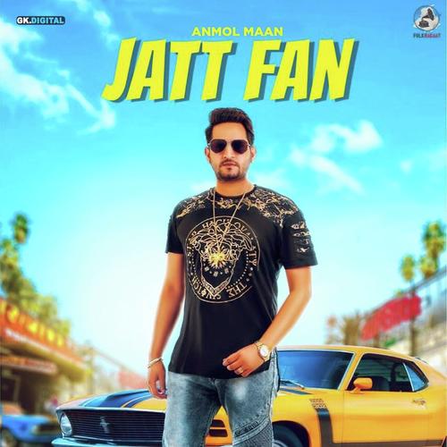 Jatt Fan - Anmol Maan