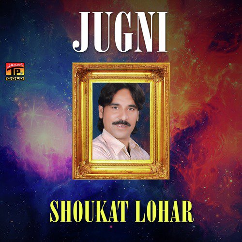 Jugni - Shoukat Lohar