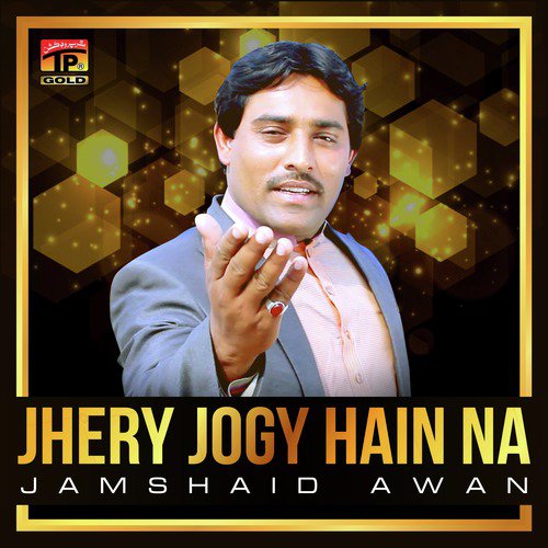 Jhery Jogy Hain Na - Jamshaid Awan