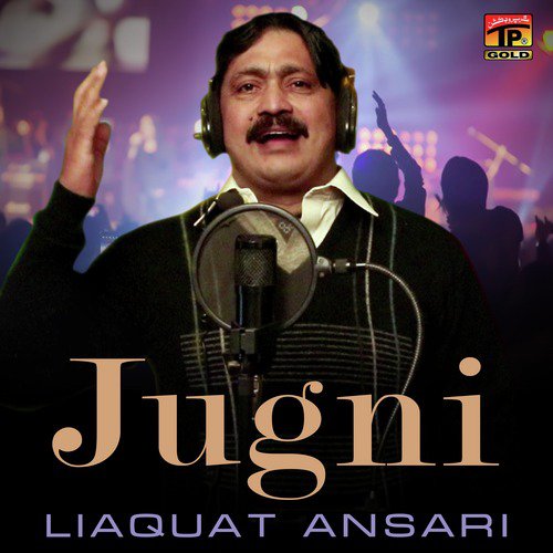 Jugni - Liaquat Ansari