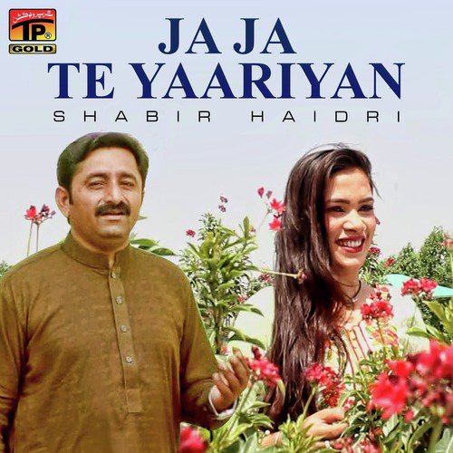 Ja Ja Te Yaariyan - Shabir Haidri
